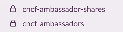 專屬 Slack 頻道：#cncf-ambassadors 和 #cncf-ambassador-shares